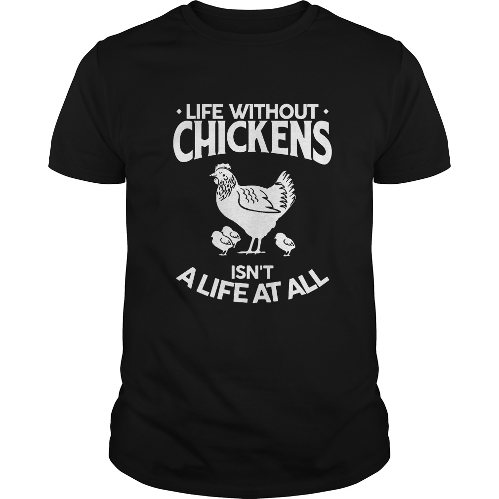 Life Without Chickens Is Not Life At All | Simply Twisted Designs