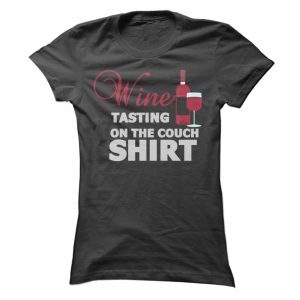 Wine Tasting On The Couch Shirt