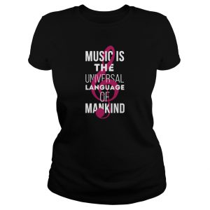 Music Is The Universal Language Of Mankind