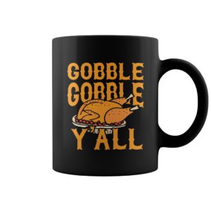 Gobble Gobble Y'All Coffee Mug
